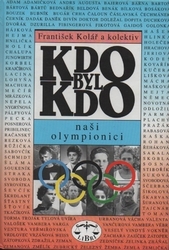 Kdo byl kdo - naši olympionici