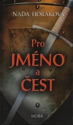 Pro jméno a čest