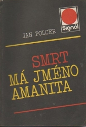 Smrt má jméno Amanita