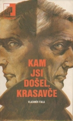 Kam jsi došel, krasavče - Vladimír Fiala