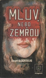 Mluv, nebo zemřou - 