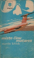 Místo činu matares - Martin Křížek