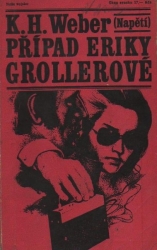 Případ Eriky Grollerové