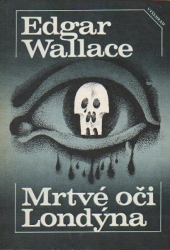 Mrtvé oči Londýna 1985 - Edgar Wallace