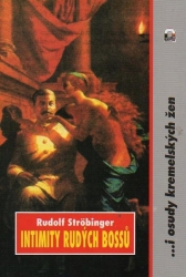 Intimity rudých bossů - Rudolf Ströbinger