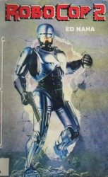 Robocop 2 -  Ed Naha