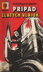 Případ zlatých vlajek - Svatopluk Zlámaný, Vilém Hejl