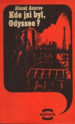Kde jsi byl, Odyssee ? - Alexej Sergejevič Azarov