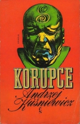 Korupce - Andrzej Kuśniewicz