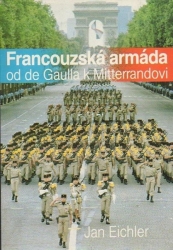 Francouzká armáda od de Gaulla k Mitterrandovi