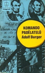 Komando padělatelů - Adolf Burger
