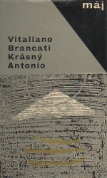 Krásný Antonio - Vitaliano Brancati