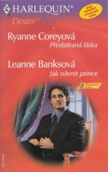 0557 - Předstíraná láska - Jak oženit prince