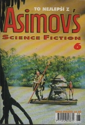 To nejlepší z Asimov's Science Fiction 6