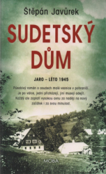Sudetský dům: Jaro - léto 1945